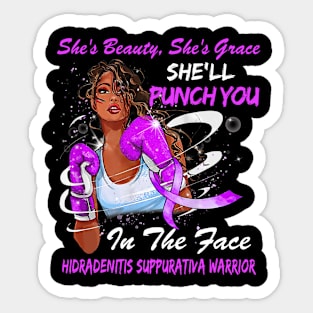 Punch You in the Face HIDRADENITIS SUPPURATIVA WARRIOR Sticker